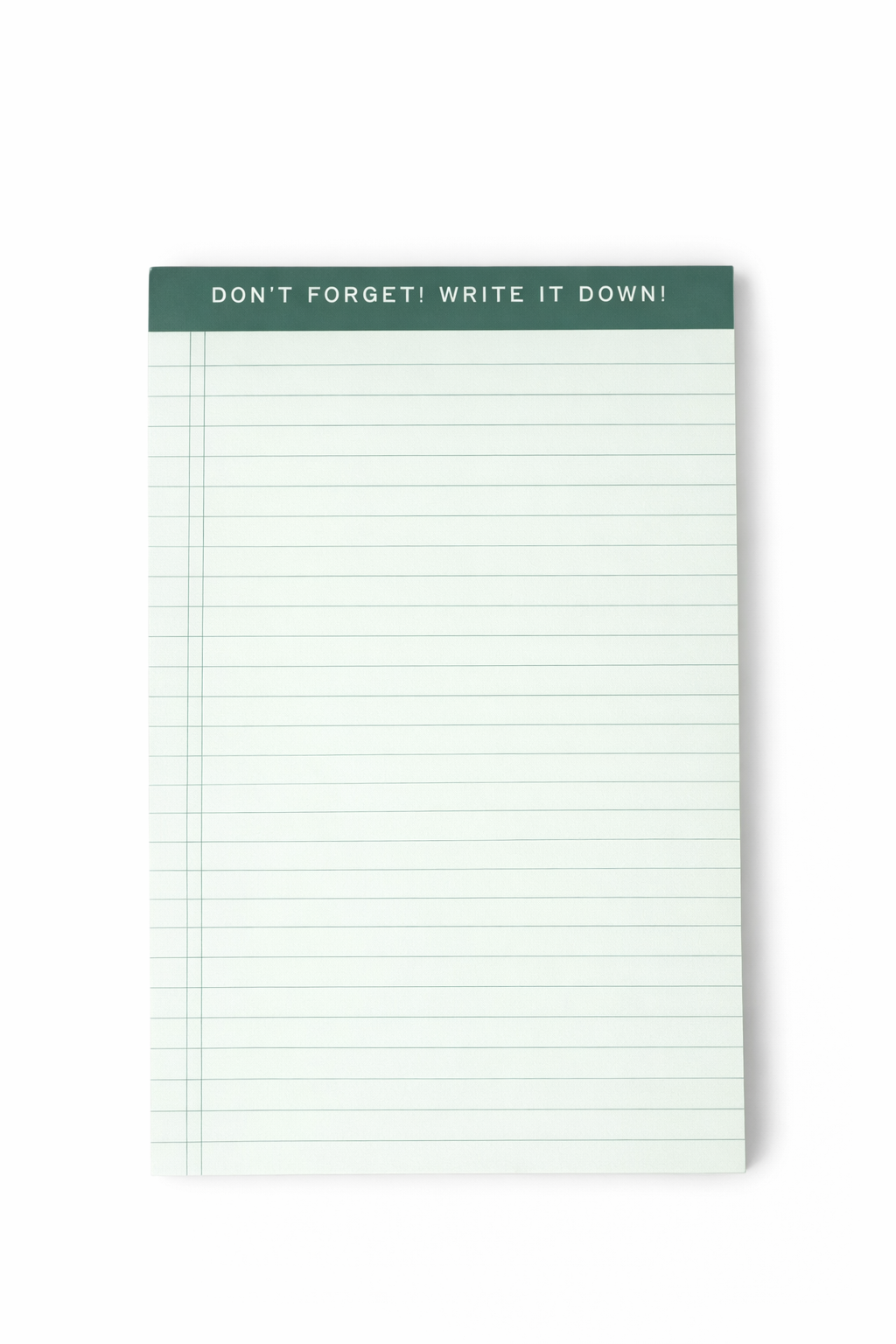 The Don't Forget! Write It Down! Notepad